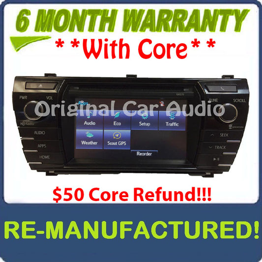 Reman 2014 - 2016 TOYOTA COROLLA OEM HD AM FM XM Radio CD MP3 Player Touchscreen Bluetooth Receiver Backup Camera 100570