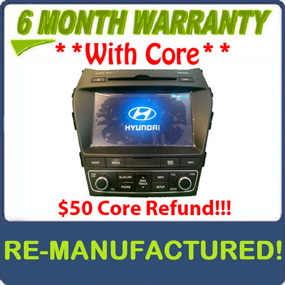 Reman 2017 - 2019 Hyundai Santa Fe OEM Navigation Bluelink HD Radio XM AM FM CD Player
