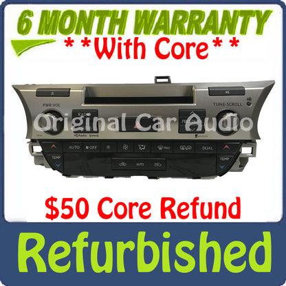 Refurbished 2014 - 2017 LEXUS ES350 ES300H OEM AM FM CD HD Radio w/ Climate Controls 100465