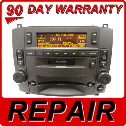 03 04 05 06 07 REPAIR YOUR CADILLAC CTS SRX OEM Radio Single CD Player REPAIR 2003 2004 2005 2006 2007